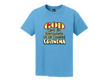 God can't be everywhere, so he created GRANDMA