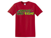 Shut Up And Fish! (chest print)