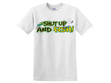 Shut Up And Fish! (chest print)